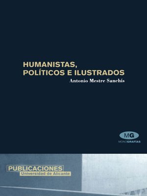 cover image of Humanistas, políticos e ilustrados